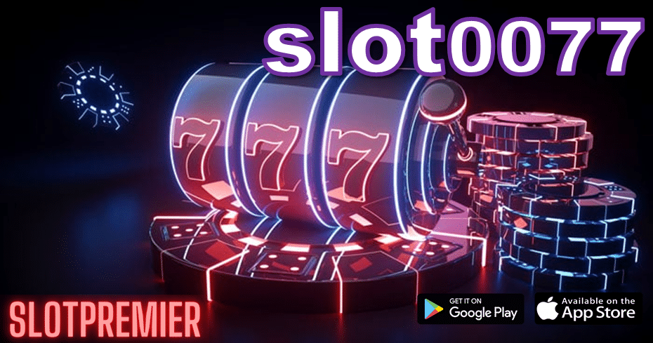 slot0077 เล่นบนเว็บ